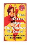 The Hotter Fireman Sign
